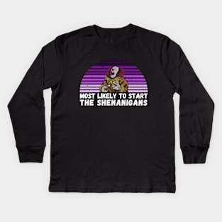 most likely to start the shenanigans, t-shirt Kids Long Sleeve T-Shirt